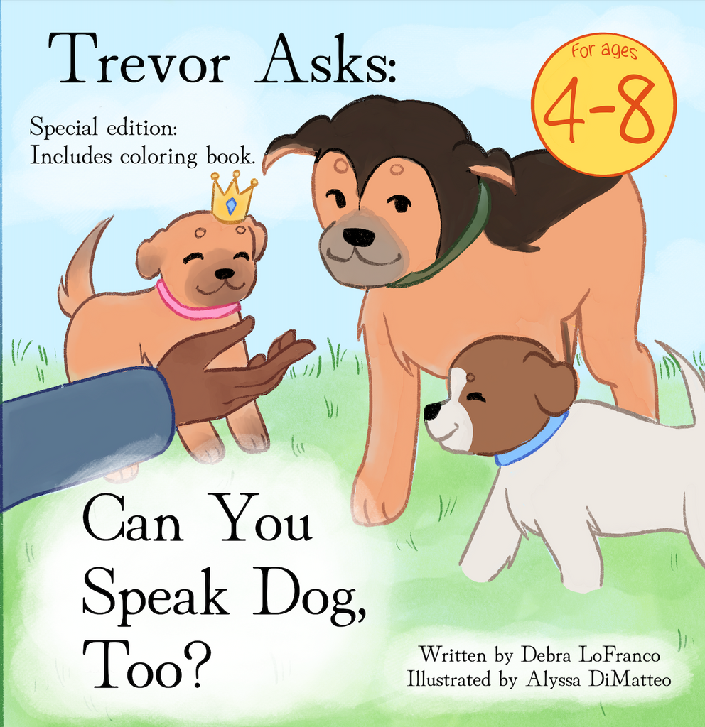 Book: Can you Speak Dog too!? Learning to Listen with Your Eyes and Your Heart