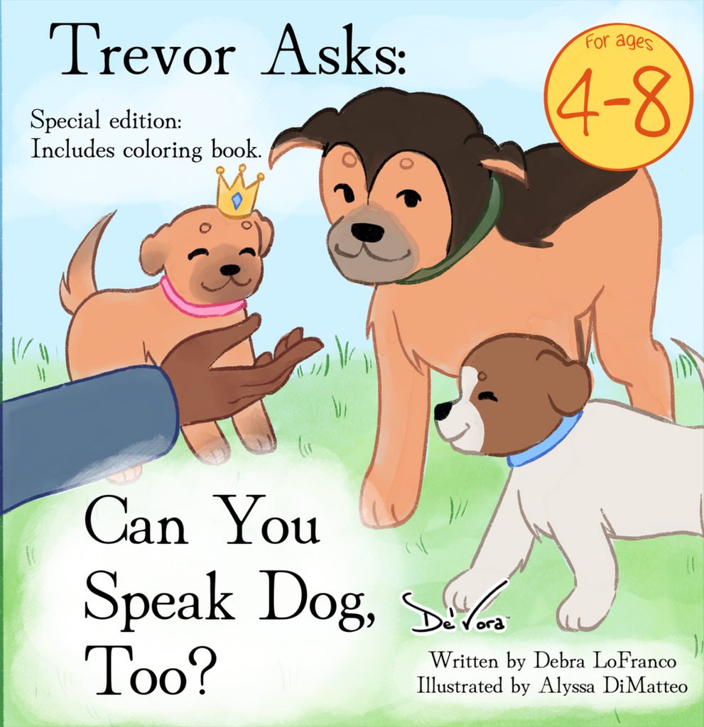 Book: Can you Speak Dog too!? Learning to Listen with Your Eyes and Your Heart